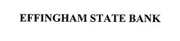 EFFINGHAM STATE BANK trademark
