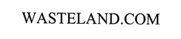 WASTELAND.COM trademark