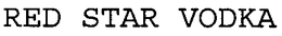 RED STAR VODKA trademark