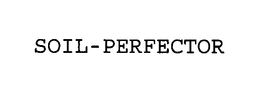 SOIL-PERFECTOR trademark