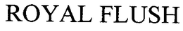 ROYAL FLUSH trademark
