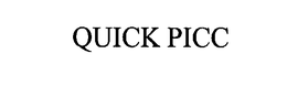 QUICK PICC trademark