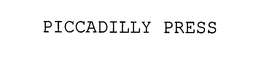 PICCADILLY PRESS trademark
