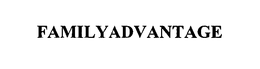 FAMILYADVANTAGE trademark