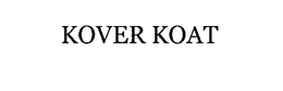 KOVER KOAT trademark