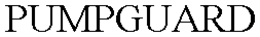PUMPGUARD trademark