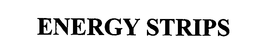 ENERGY STRIPS trademark