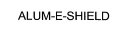 ALUM-E-SHIELD trademark