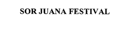 SOR JUANA FESTIVAL trademark