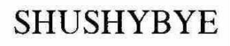 SHUSHYBYE trademark