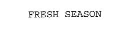 FRESH SEASON trademark