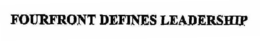 FOURFRONT DEFINES LEADERSHIP trademark