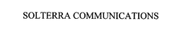 SOLTERRA COMMUNICATIONS trademark