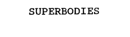 SUPERBODIES trademark