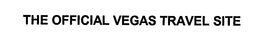 THE OFFICIAL VEGAS TRAVEL SITE trademark