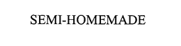 SEMI-HOMEMADE trademark