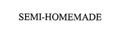 SEMI-HOMEMADE trademark