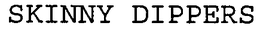 SKINNY DIPPERS trademark