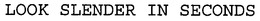 LOOK SLENDER IN SECONDS trademark
