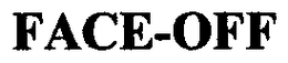 FACE-OFF trademark