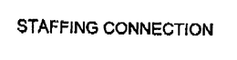 STAFFING CONNECTION trademark