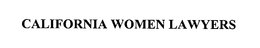 CALIFORNIA WOMEN LAWYERS trademark