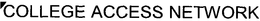 COLLEGE ACCESS NETWORK trademark