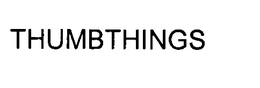 THUMBTHINGS trademark