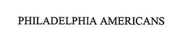 PHILADELPHIA AMERICANS trademark