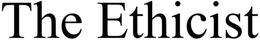 THE ETHICIST trademark