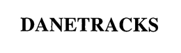 DANETRACKS trademark