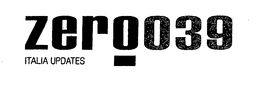 ZERO039 ITALIA UPDATES trademark