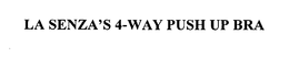 LA SENZA'S 4-WAY PUSH UP BRA trademark