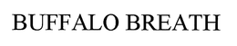 BUFFALO BREATH trademark