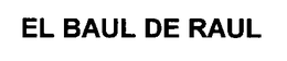EL BAUL DE RAUL trademark
