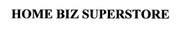 HOME BIZ SUPERSTORE trademark