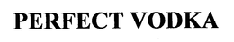 PERFECT VODKA trademark