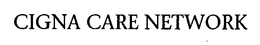 CIGNA CARE NETWORK trademark
