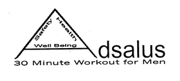 ADSALUS 30 MINUTE WORKOUT FOR MEN SAFETY HEALTH WELL BEING trademark