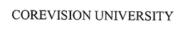 COREVISION UNIVERSITY trademark