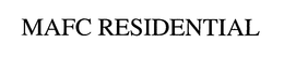 MAFC RESIDENTIAL trademark