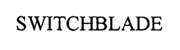 SWITCHBLADE trademark