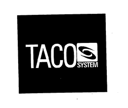 TACO SYSTEM trademark