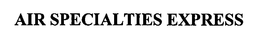 AIR SPECIALTIES EXPRESS trademark