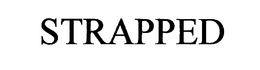 STRAPPED trademark