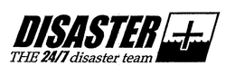 DISASTER + THE 24/7 DISASTER TEAM trademark