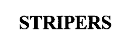 STRIPERS trademark