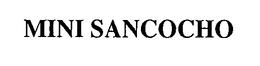 MINI SANCOCHO trademark