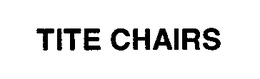 TITE CHAIRS trademark