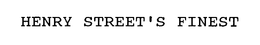 HENRY STREET'S FINEST trademark